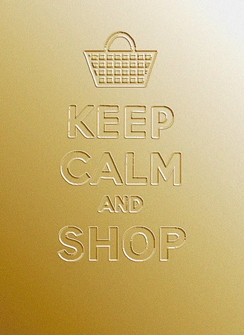 Keep Calm and Shop! 